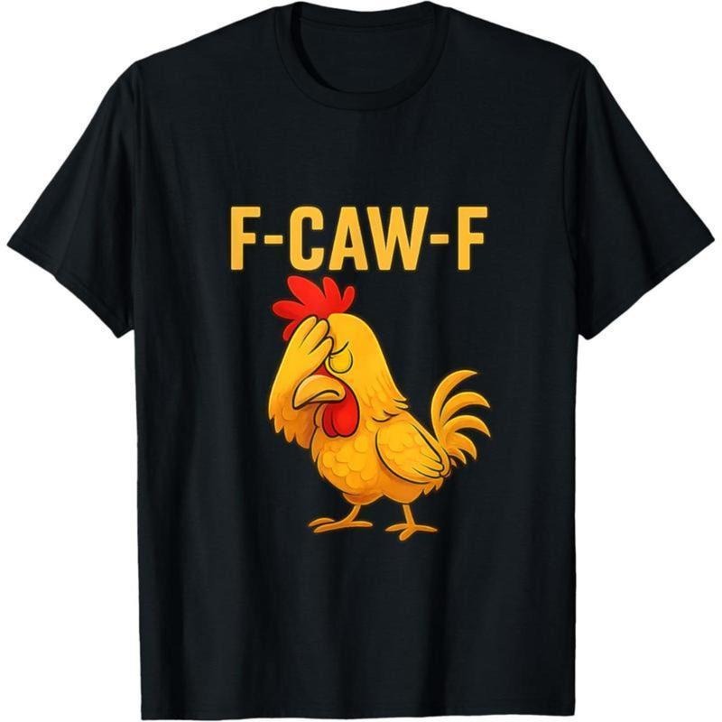 Funny F-Caw-F Chicken FCAWF Rooster Meme T-Shirt Hoodie, Sweatshirt | HypeCrazeTee.com