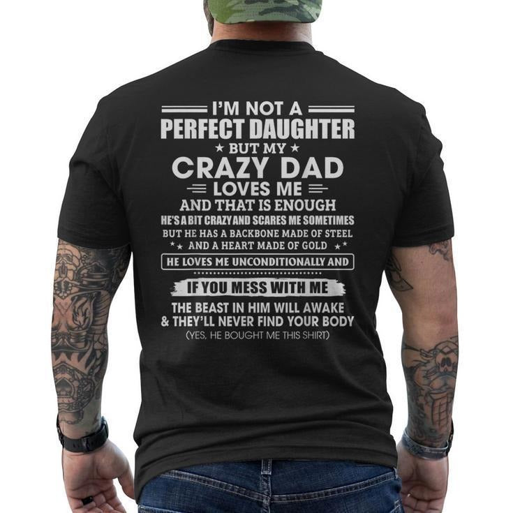 Funny Shirts Dad I'M Not Perfect Daughter Crazy Dad Loves Me Mess Me Back Print Casual Basic Smooth T-Shirts, Hoodie, Sweatshirt