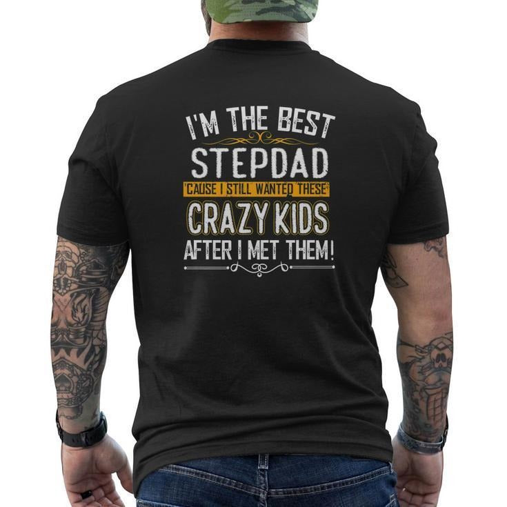 Funny Fathers Day Shirts, Gift for Step Dad, I'm The Best Step Dad Crazy Fathers Day Men's Back Print T-shirt