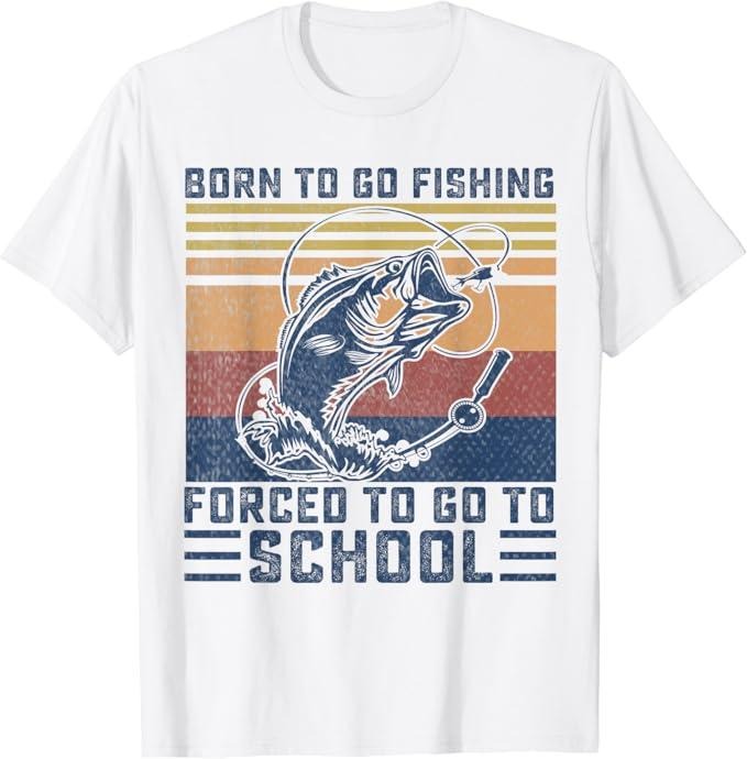 Funny Fishing Shirts, Funny Born To Go Fishing Bass Fish Fisherman T-Shirt Cotton Fashion Casual Classic Hoodie, Sweatshirt