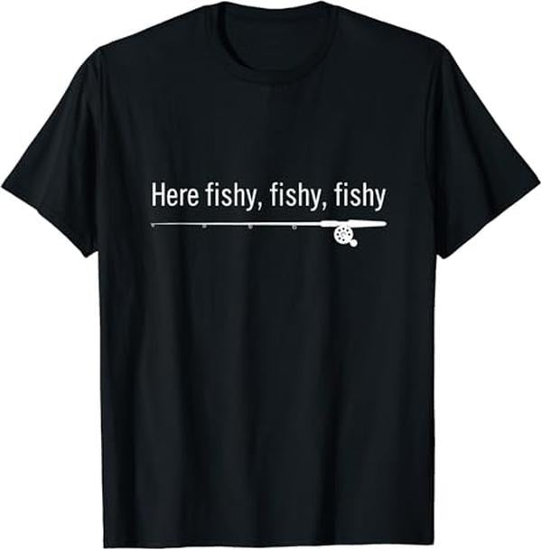 Funny Fishing Shirts, Here Fishy Fishy Fishy T-Shirt Funny Fishing Sayings Cotton Fashion Casual Classic Hoodie, Sweatshirt