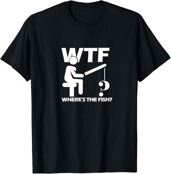 Funny Fishing Shirts, Where is The Fish T-Shirt Cotton Fashion Hoodie, Sweatshirt | HypeCrazeTee.com