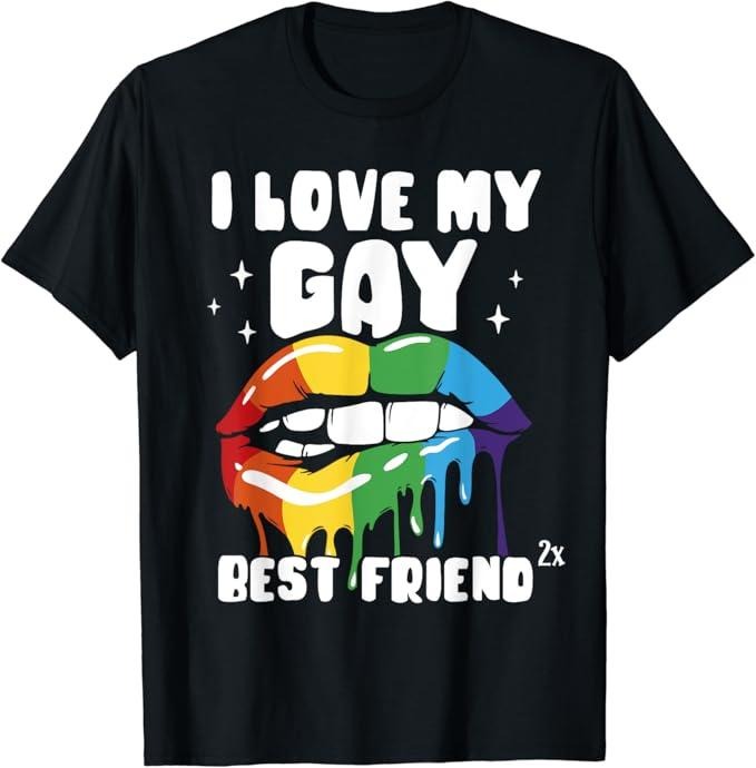 Funny Friend Shirts, Gift For Gay Best Friend, I Love My Gay Best Friend Pride Rainbow Lgbtq Proud T-Shirt Top Casual...