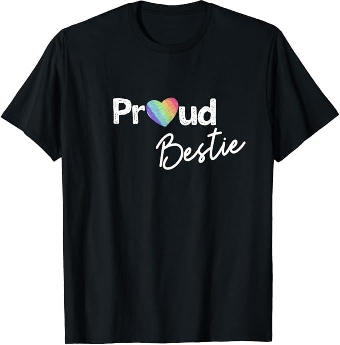 Funny Friend Shirts, Gift For Gay Best Friend, Proud Bestie Pride Shirt, Best Friend Ally Gay Pride T-Shirt Top Casual...