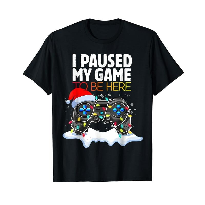 Funny Gamer Shirts, Special Gifts For Gamers, Christmas I Paused My Game To Be Here Funny Gamer Boys Men T-Shirt Menswear...