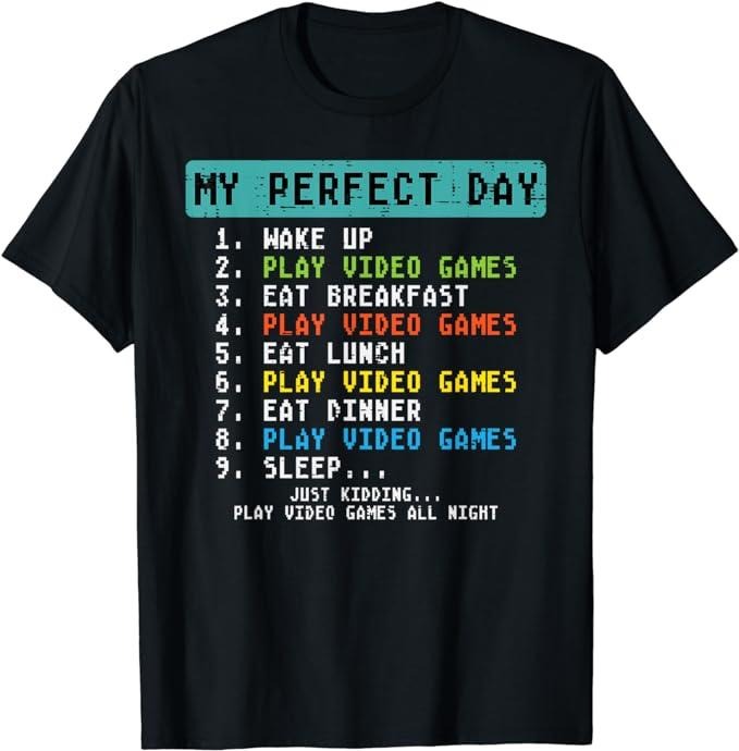 Funny Gamer Shirts, Special Gifts For Gamers, My Perfect Day Play Video Games Funny Gamer Men Boys T-Shirt Menswear Top...