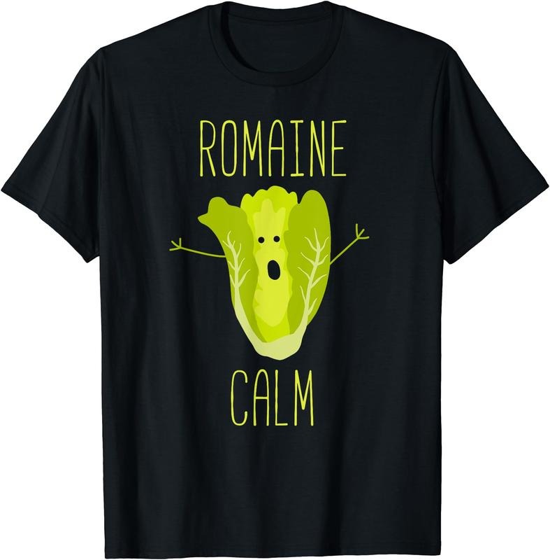 Funny Gardening Pun Romaine Calm Gardener Gift T-Shirt Hoodie, Sweatshirt | HypeCrazeTee.com