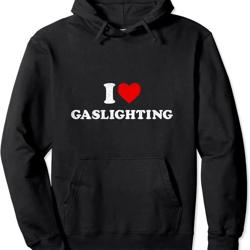 Funny Gaslight Lover Accessory, I Love Gaslighting Hoodie | Unisex Hooded Sweatshirt T-Shirts | HypeCrazeTee.com