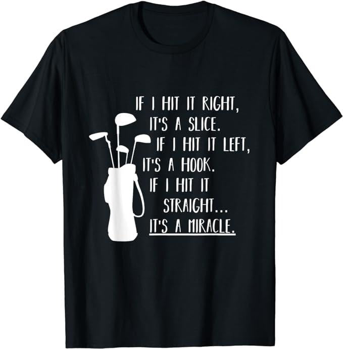 Funny Golf T-Shirt, Gift For Golfer, Funny Golf Sayings Shirt Funny Golfing T-Shirt Menswear Top Underwear Hoodie, Sweatshirt