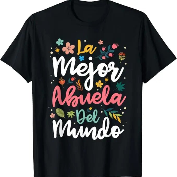 Funny Grandma Shirt, Gift For Grandmother, La Mejor Abuela del Mundo - Hispanic Grandma & Mother's Day T-Shirt Casual...