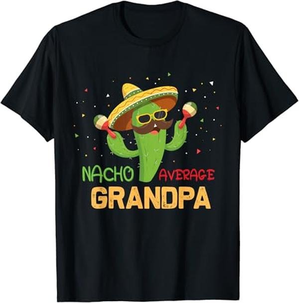 Funny Grandpa Shirt, Gift For Grandfather, Funny Saying Nacho Average Grandpa Humor T-Shirt Menswear Casual Cotton Top...