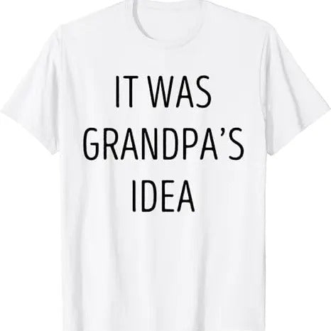 Funny Grandpa Shirt, Gift For Grandfather, It Was Grandpa's Idea Funny Grandpa T-Shirt Menswear Casual Cotton Top Hoodie,...