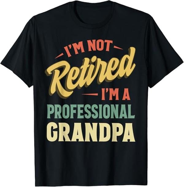 Funny Grandpa Shirt, Gift For Grandfather, Retired Grandpa T-Shirt Menswear Casual Cotton Top Hoodie, Sweatshirt