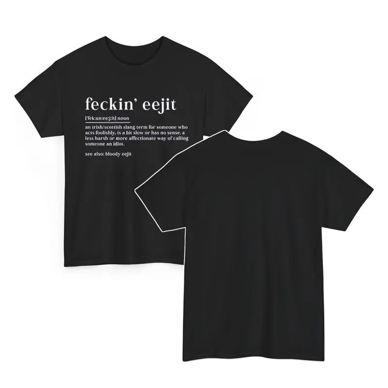 Funny Irish Saying Feckin Eejit Paddys Day Tee Lucky Charm Irish Celtic T-Shirt Hoodie, Sweatshirt | HypeCrazeTee.com