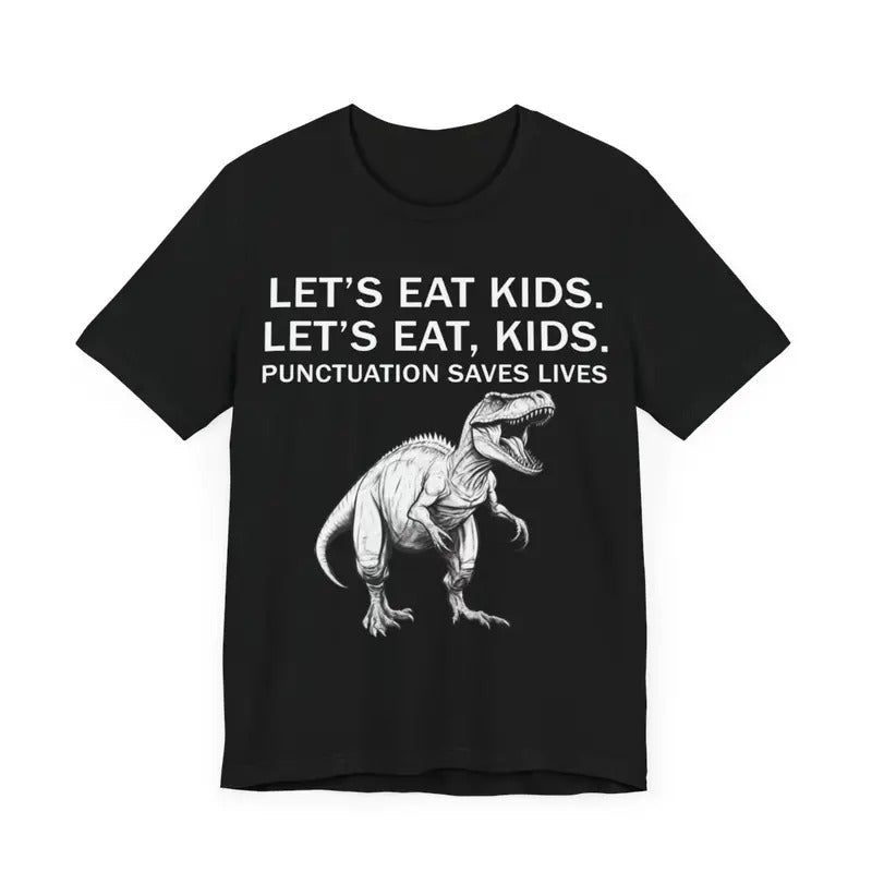 Funny Let's Eat Kids Punctuation Saves Lives Grammar T-Shirt Hoodie, Sweatshirt | HypeCrazeTee.com