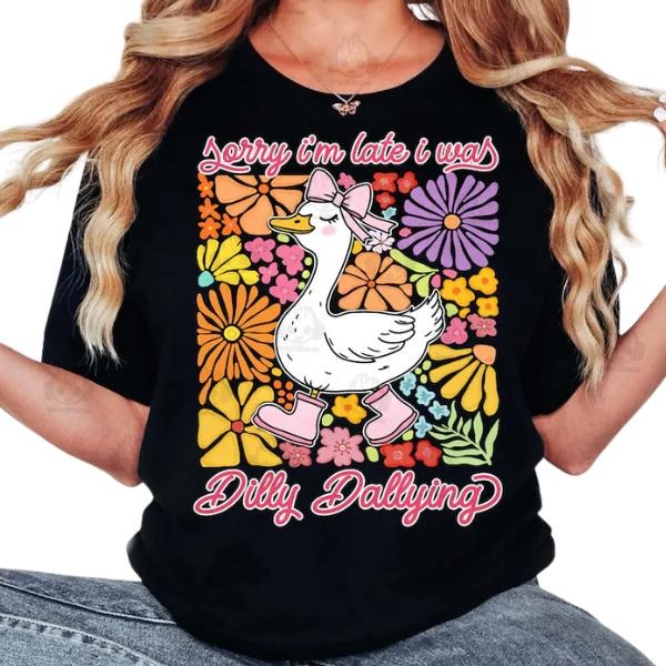 Funny Mama Goose Shirt, Sorry I'm Late I Was Dilly Dallying Goose TShirt style 02 Hoodie, Sweatshirt | HypeCrazeTee.com
