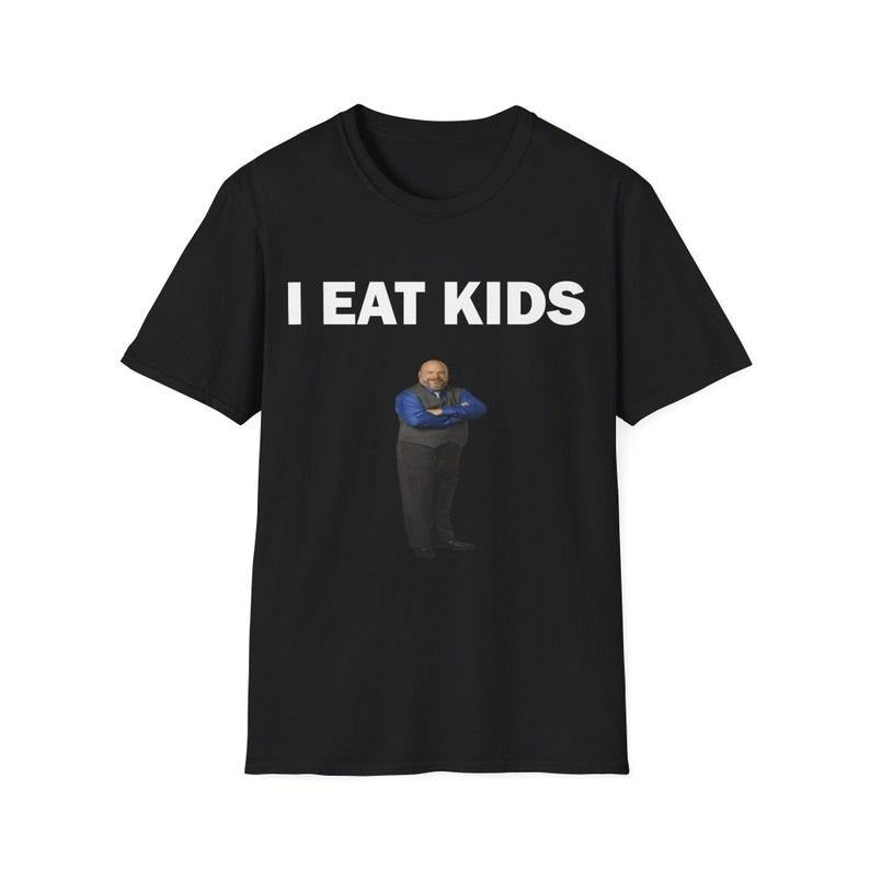 Funny Meme Shirt, I Eat K*ds Tee, Gift Unisex T-Shirt Hoodie, Sweatshirt | HypeCrazeTee.com