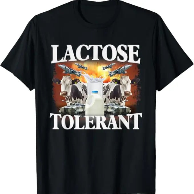 Funny Meme Shirts For Men, Lactose Tolerant Funny Meme T-Shirt Menswear Top Hoodie, Sweatshirt | HypeCrazeTee.com