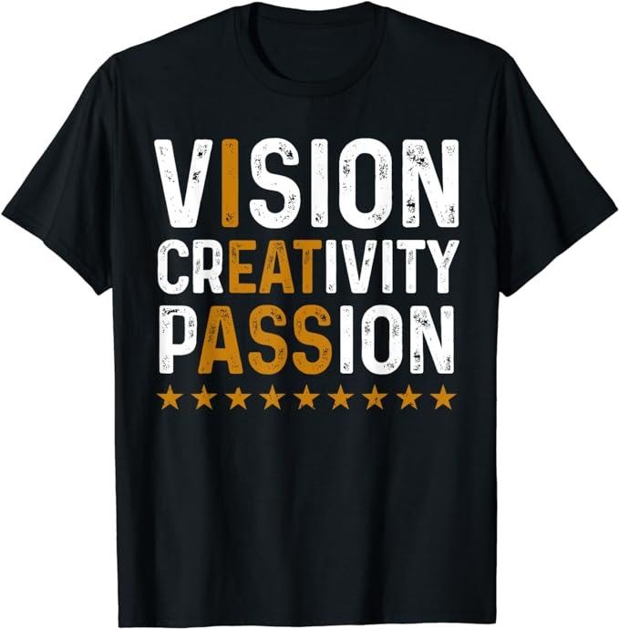 Funny Men Shirts, Vision Creativity Passion T-Shirt Basic Casual Cotton Casual Cotton Hoodie, Sweatshirt | HypeCrazeTee.com