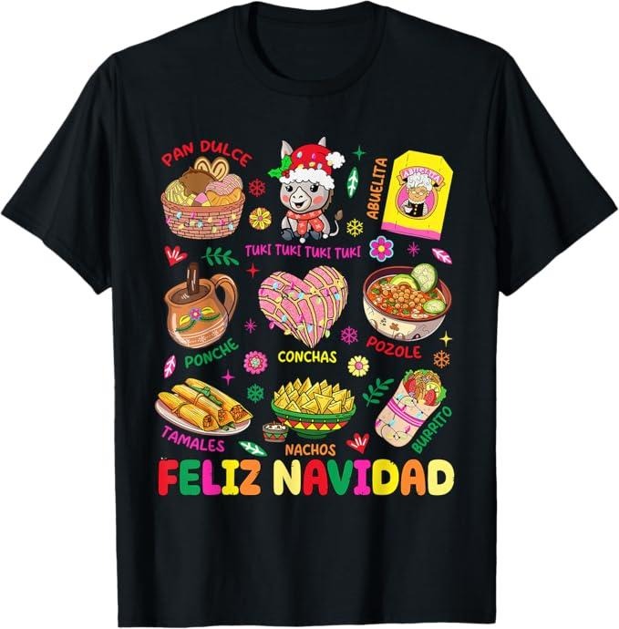 Funny Mexican Christmas Shirt, Christmas Gift, Christmas Feliz Navidad Tis The Season Mexican Food Funny T-Shirt