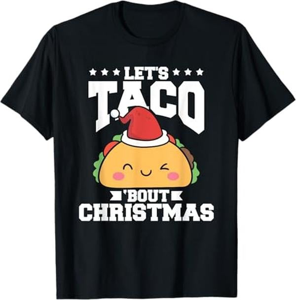 Funny Mexican Christmas Shirt, Christmas Gift, Funny Mexican Food Let's Taco Bout Christmas Taco Lover T-Shirt