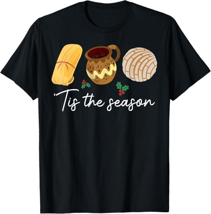 Funny Mexican Christmas Shirt, Christmas Gift, Tis The Season For Tamales Christmas Funny Mexican