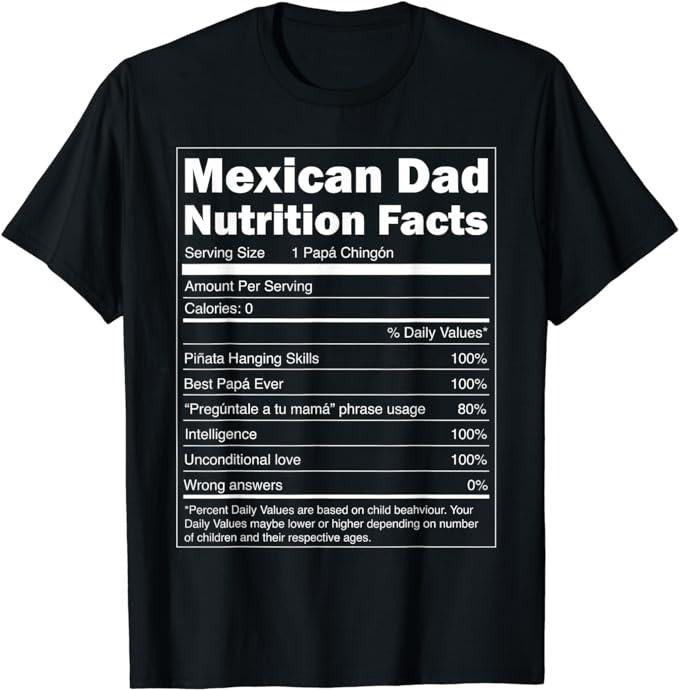 Funny Mexican Shirts, Regalo para Papa - Nutrition Facts Funny Mexican Dad T-Shirt Menswear Top Casual Classic Hoodie,...