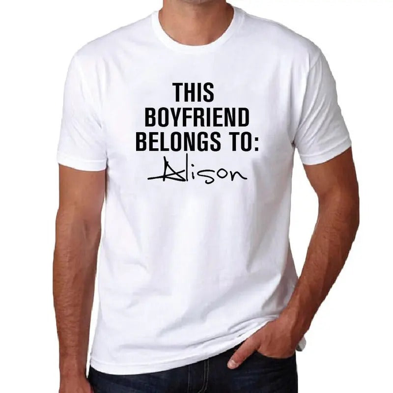 Funny Personalised Birthday Gift For Boyfriend This Boyfriend Belongs To T-shirt, Birthday Gift For Him, Custom Name...