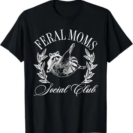 Funny Raccoon Shirt, Feral Moms Social Club Funny T-Shirt For Men