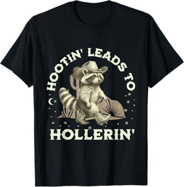 Funny Raccoon Shirt, Funny Raccoon Cowboy Hootin' Leads To Hollerin' Western Funny T-Shirt For Men