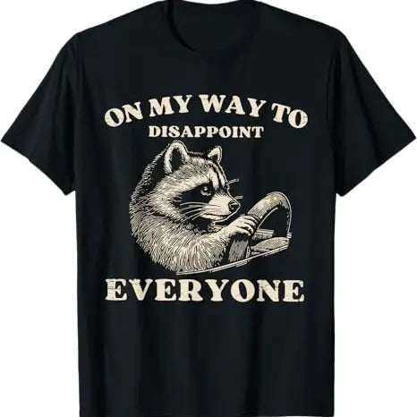 Funny Raccoon Shirt, Retro On My Way To Disappoint Everyone Funny Raccoon Lover Funny T-Shirt For Men
