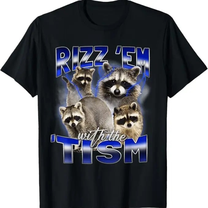 Funny Raccoon Shirt, Rizz Em With The Tism Funny T-Shirt For Men