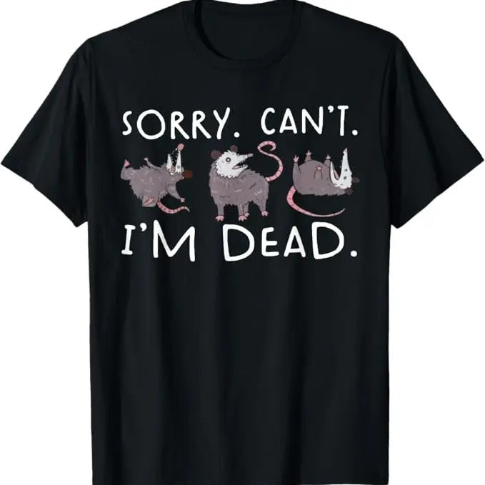 Funny Raccoon Shirt, Sorry Can't Possum Dead Funny Opossum Fake Death Trash Meme Funny T-Shirt For Men
