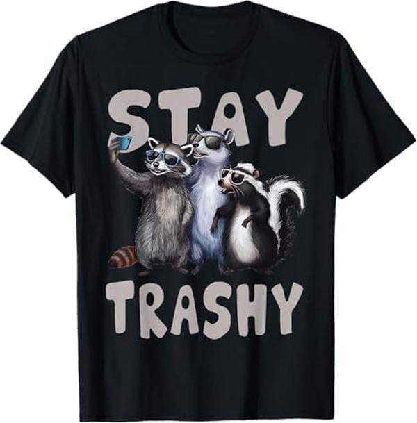 Funny Raccoon Shirt, Stay Trashy Funny Raccoon Funny T-Shirt For Men