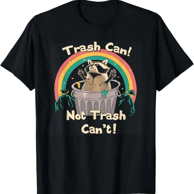 Funny Raccoon Shirt, Trash Can Not Trash Can't Funny Raccoon T-Shirt For Men