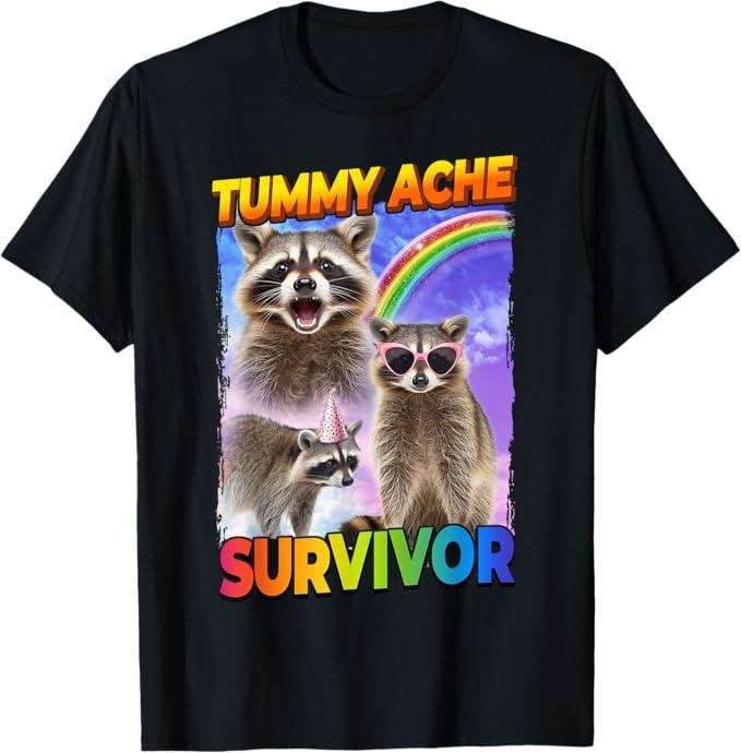 Funny Raccoon Shirt, Tummy Ache Survivor Raccoon T-Shirt Funny T-Shirt For Men