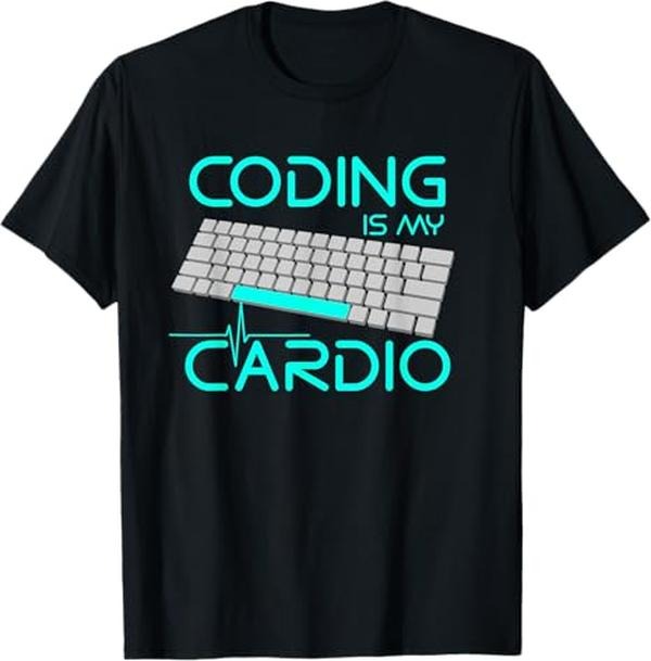 Funny Sarcastic Engineering Gift Shirt, Funny Software Engineer - Coding Is My Cardio T-Shirt