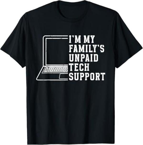 Funny Sarcastic Engineering Gift Shirt, I'm My Family's Unpaid Tech Support Funny Technical Support T-Shirt