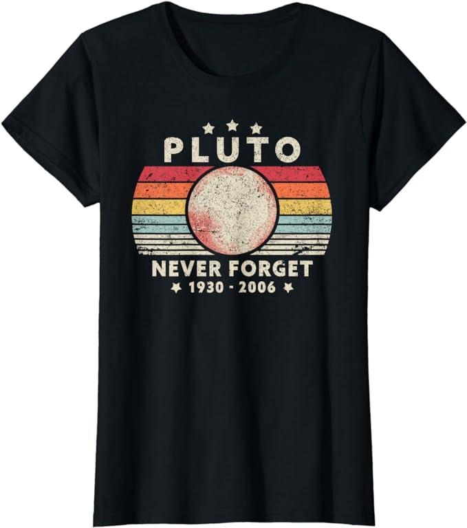 Funny Shirts For Women, Never Forget Pluto Shirt. Retro Style Funny Space, Science T-Shirt Top Womenswear Casual Cotton...