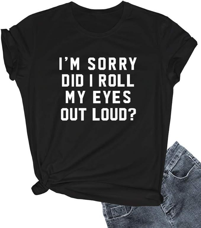 Funny Shirts For Women, Women I'm Sorry Did I Roll Summer Graphic Cute Tee Shirts Womenswear Casual Cotton Hoodie, Sweatshirt