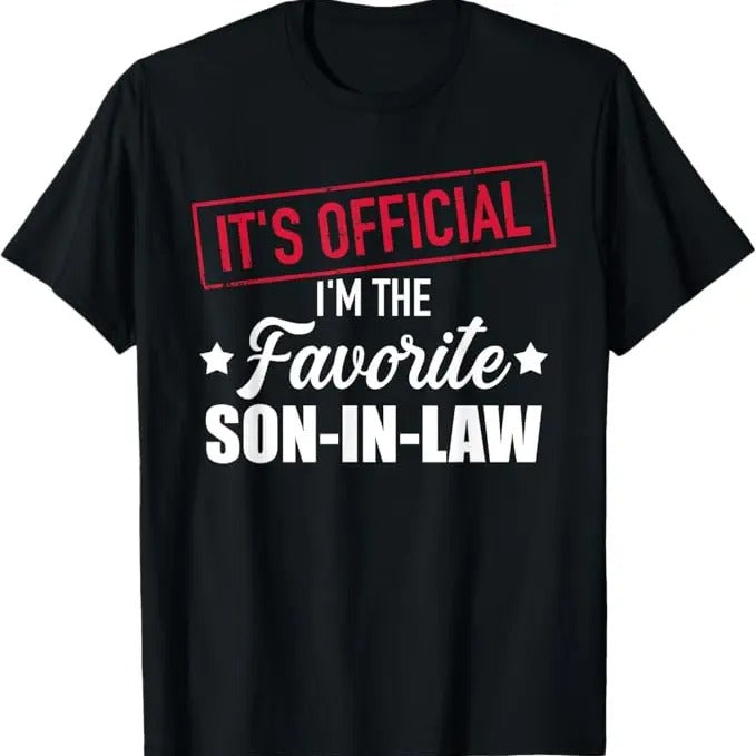 Funny Son-in-law Shirt, Favorite Son-in-law From Mother-in-law or Father-in-law T-Shirt