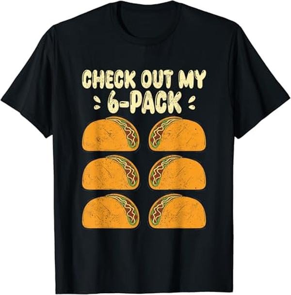 Funny Taco Shirts, Gifts For Mexican Food Lovers, Check Out my Six 6 Pack With Tacos for Funny Cinco de Mayo T-Shirt...