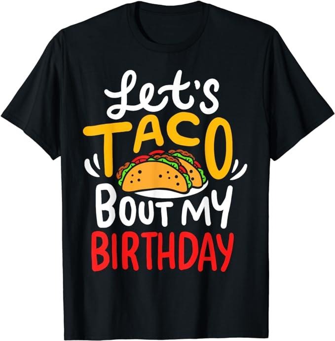 Funny Taco Shirts, Gifts For Mexican Food Lovers, Taco Birthday Cinco De Mayo Gift T-Shirt Menswear Top Casual Classic...