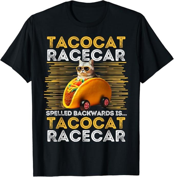 Funny Taco Shirts, Gifts For Mexican Food Lovers, Tacocat Racecar Spelled Backwards is Taco Cat Funny Mexican T-Shirt...