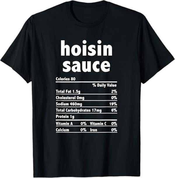 Funny Thanksgiving Shirts, Hoisin Sauce Nutrition Funny Thanksgiving Christmas Food T-Shirt