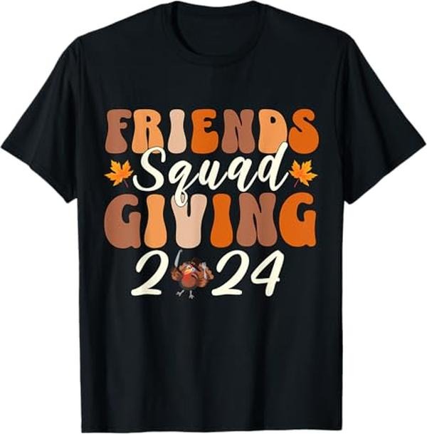 Funny Thanksgiving Shirts, Retro Friendsgiving Squad 2024 Thanksgiving Friendsgiving T-Shirt