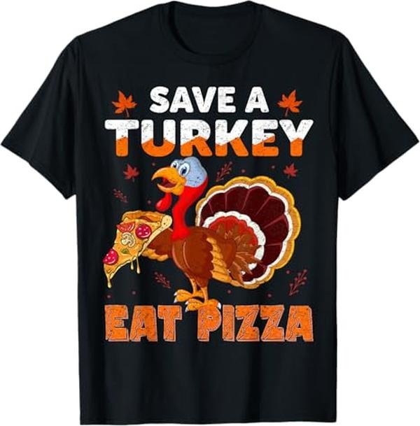Funny Thanksgiving Shirts, Save a Turkey Eat a Pizza Funny Thanksgiving Costume T-Shirt