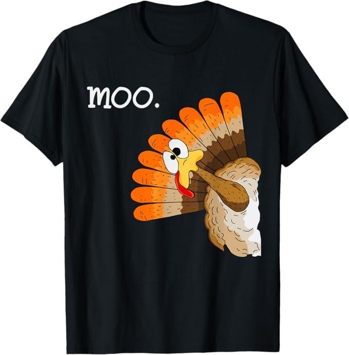 Funny Thanksgiving Shirts Turkey Moo Funny Thanksgiving Menswear Top T-Shirts, Hoodie, Sweatshirt