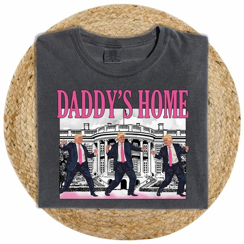 Funny Trummp Daddy's Home Shirt Comfort Colors, Dancing Trumm Unisex Tee, MAGA Unhinged Tee, President Trummp 2024...
