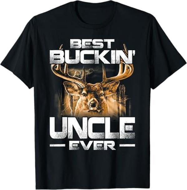 Funny Uncle Shirts, Gifts For Uncle, Best Buckin' Uncle Ever Deer Hunting Bucking Father T-Shirt